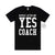 Repeat After Me Yes Coach Men&#39;s T-Shirt, Coach T-Shirt, Coach Gift, Sports Coach T-Shirt, Football Coach, Soccer Coach, Gymnastics Coach