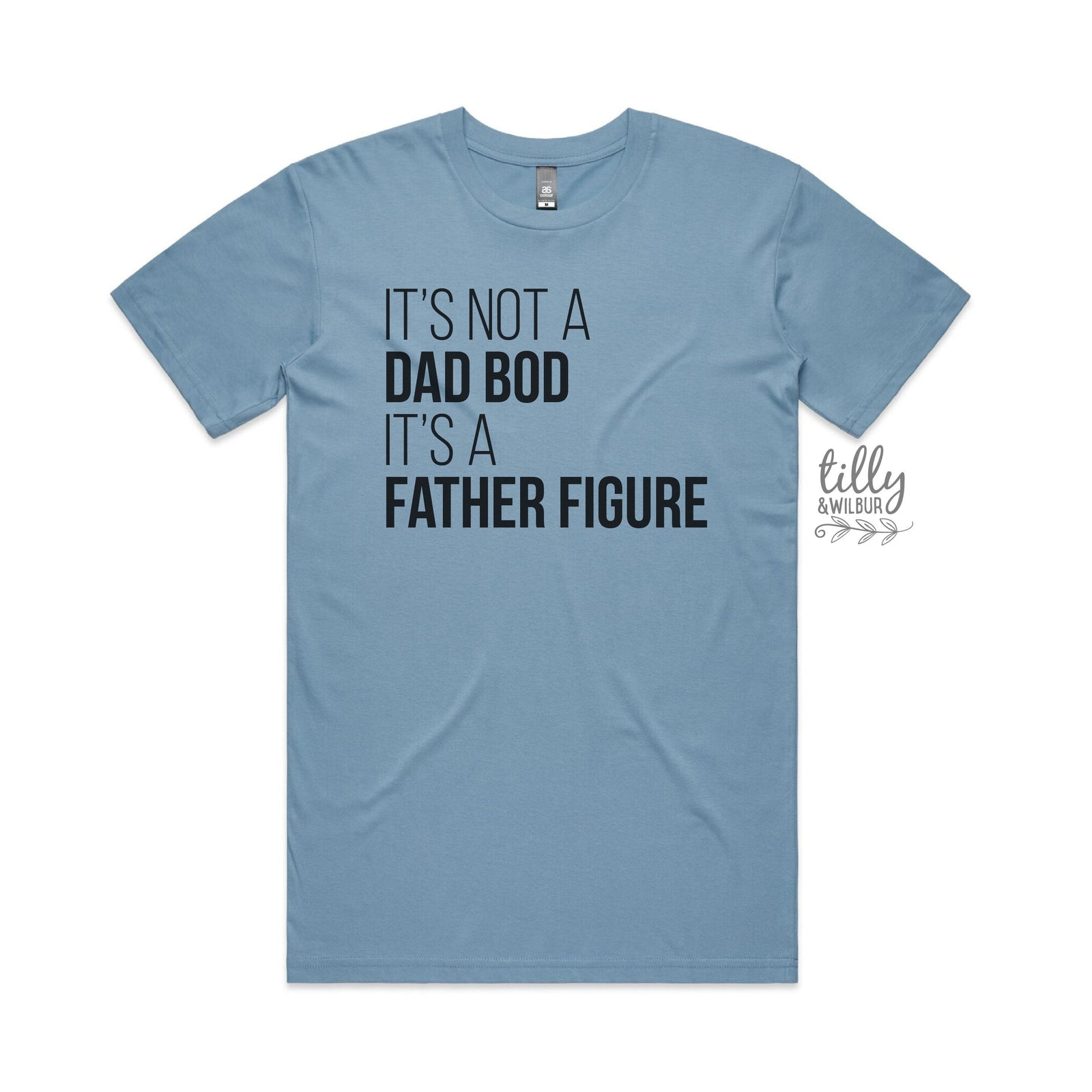 It&#39;s Not A Dad Bod It&#39;s A Father Figure T-Shirt, I Love You Daddy Happy 1st Father&#39;s Day, Father&#39;s Day T-Shirt, Father&#39;s Day Gift, Dad Shirt