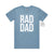 Rad Dad T-Shirt, Father&#39;s Day T-Shirt, Father&#39;s Day Gift, Daddy T-Shirt, Pregnancy Announcement, New Dad T-Shirt, Newborn Gift, New Dad Gift