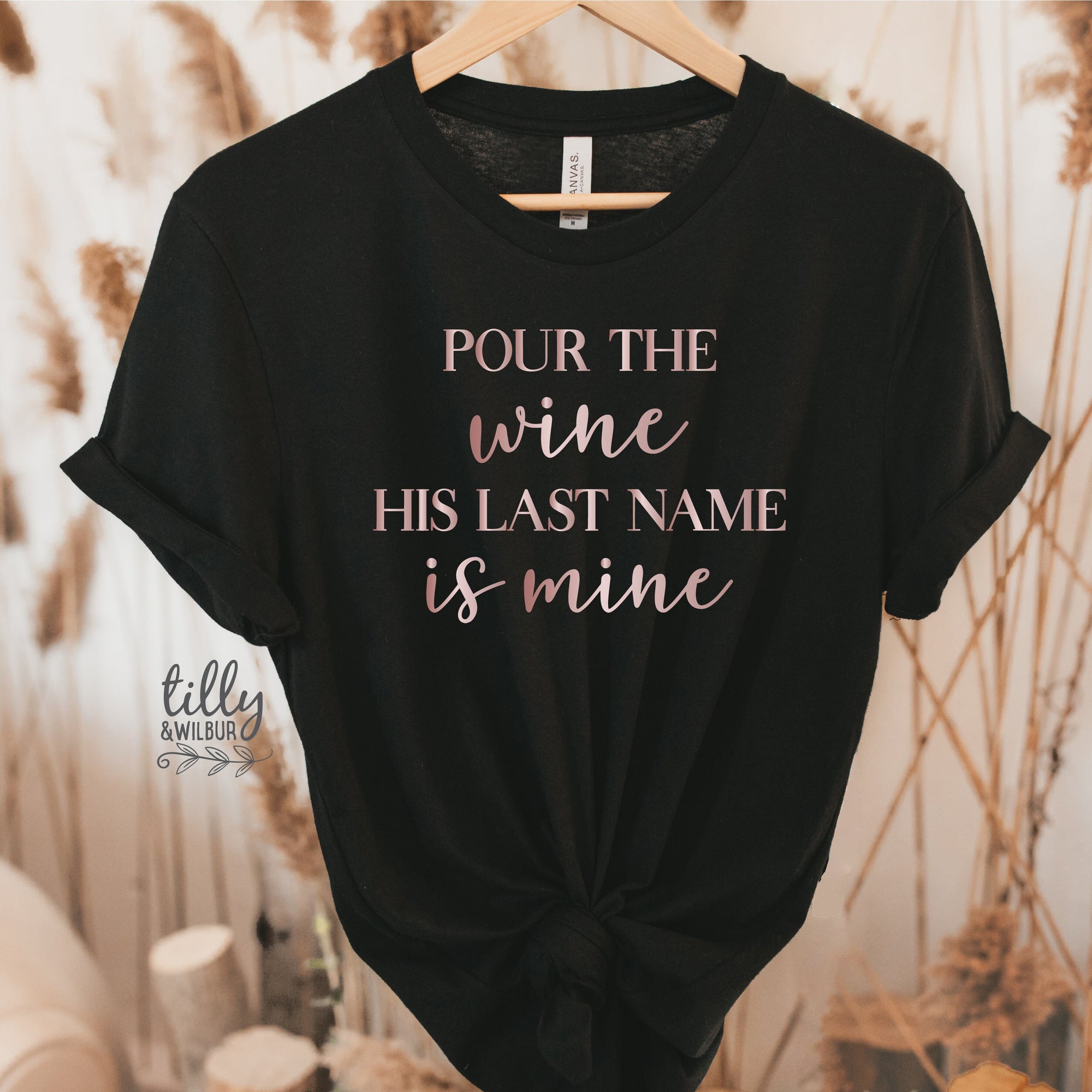 Pour The Wine His Last Name Is Mine T-Shirt, Wifey T-Shirt, New Bride, Mrs Shirt, Engagement T-Shirt, Bridal Gift, Wedding Gift, Honeymoon