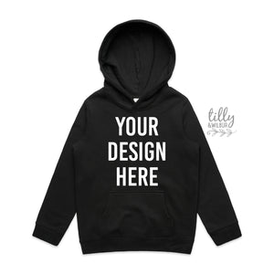 Kids Hoodie, Personalised Hoodie, Your Text Here Hoodie, Your Design Here, Birthday Hoodie, Big Brother Hoodie, Big Sister Hoodie, BLACK