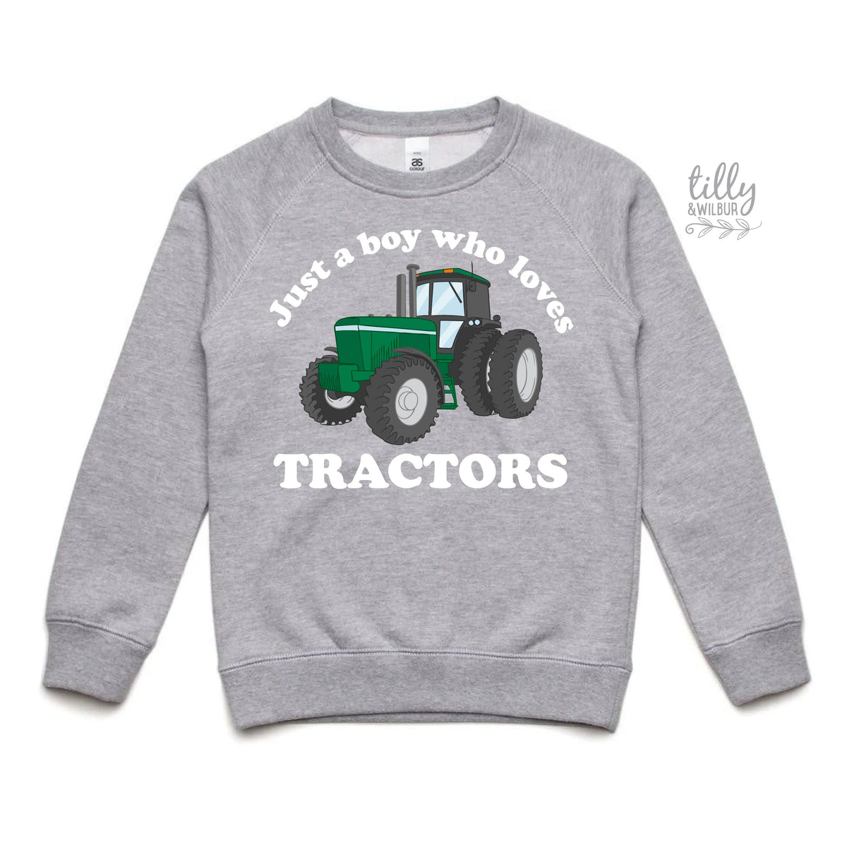 Just a Boy Who Loves Tractors Sweatshirt, Tractor Hoodie, I Love Tractors Jumper, Farm Life, Tractor Lover Gift, Tractor Shirt, Farmer Shirt