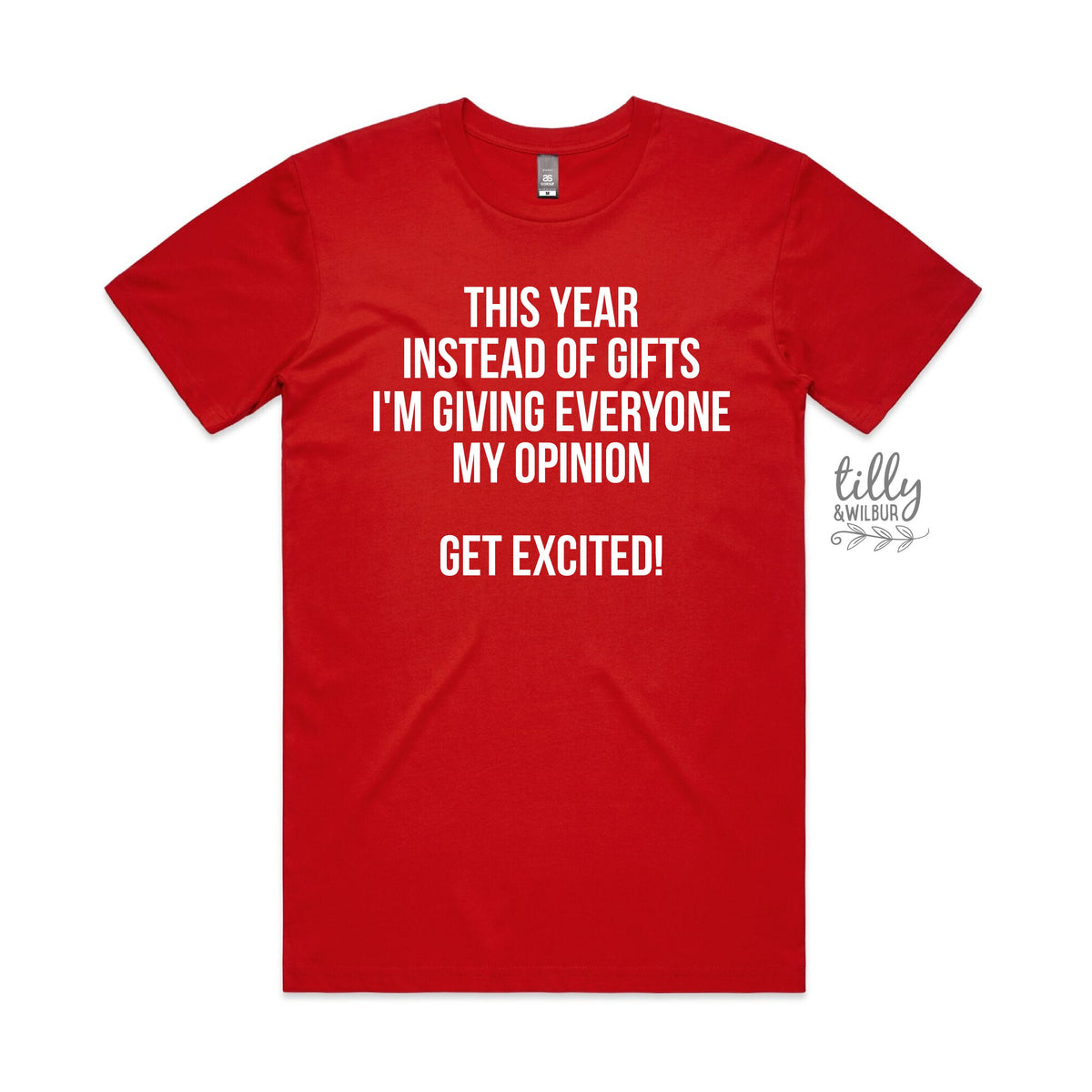 This Year Instead Of Giving Gifts I&#39;m Giving Everyone My Opinion, Get Excited! T-Shirt For Men, Funny Christmas Gift For Men, Dad Xmas Shirt