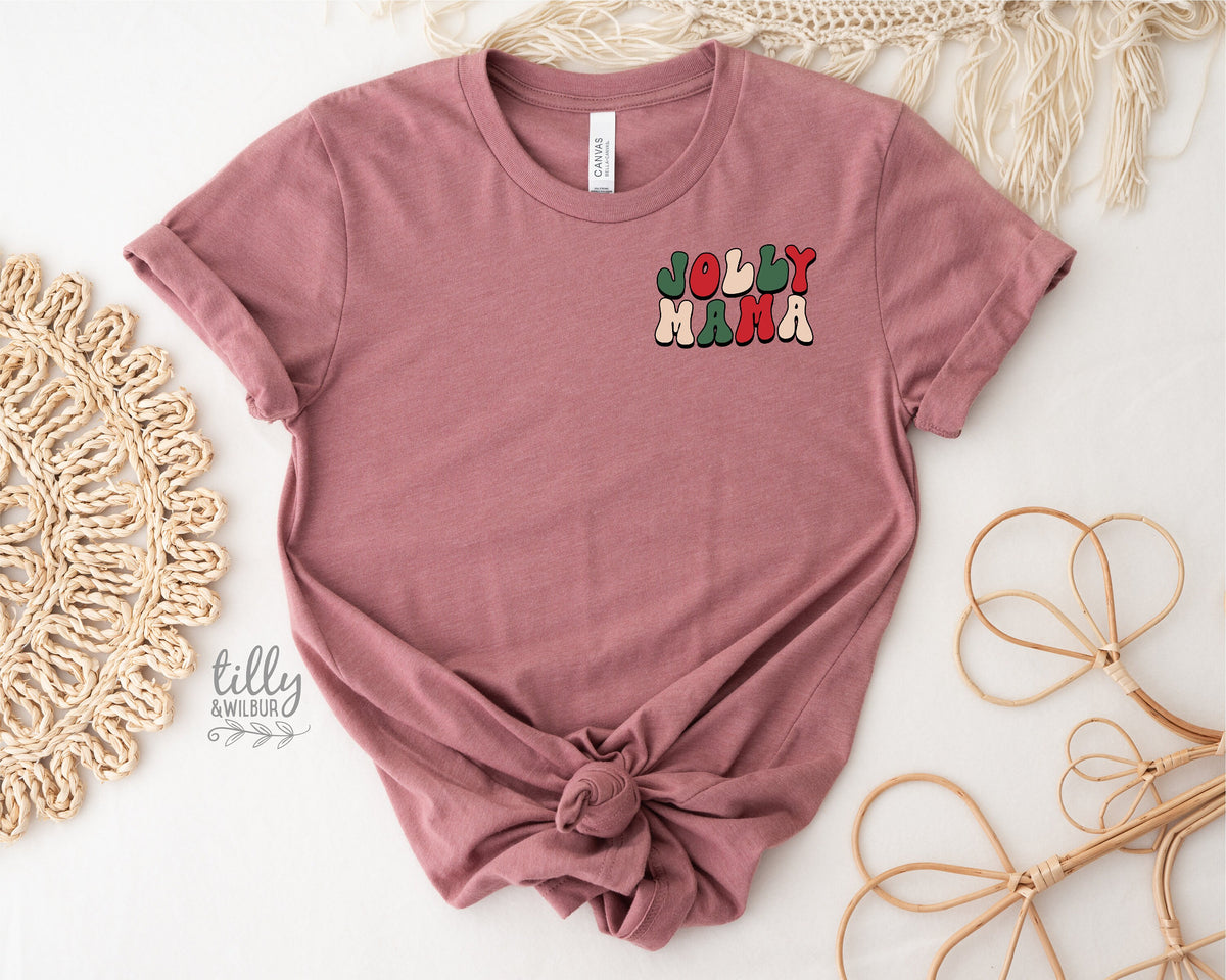Jolly Mama Christmas T-Shirt, Christmas Tree T-Shirt, Jolly Mama T-Shirt, Family Holiday Tee, Women&#39;s Christmas T-Shirt, Xmas Gift For Her