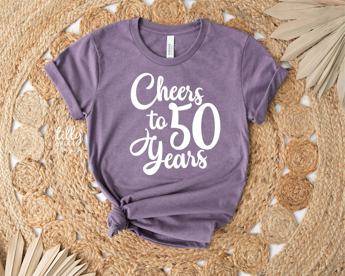 Cheers To 50 Years Birthday T-Shirt, 50th Birthday T-Shirt For Women, Women&#39;s 50th Birthday Gift, 50th Gift, Fiftieth T-Shirt, Fiftieth Gift