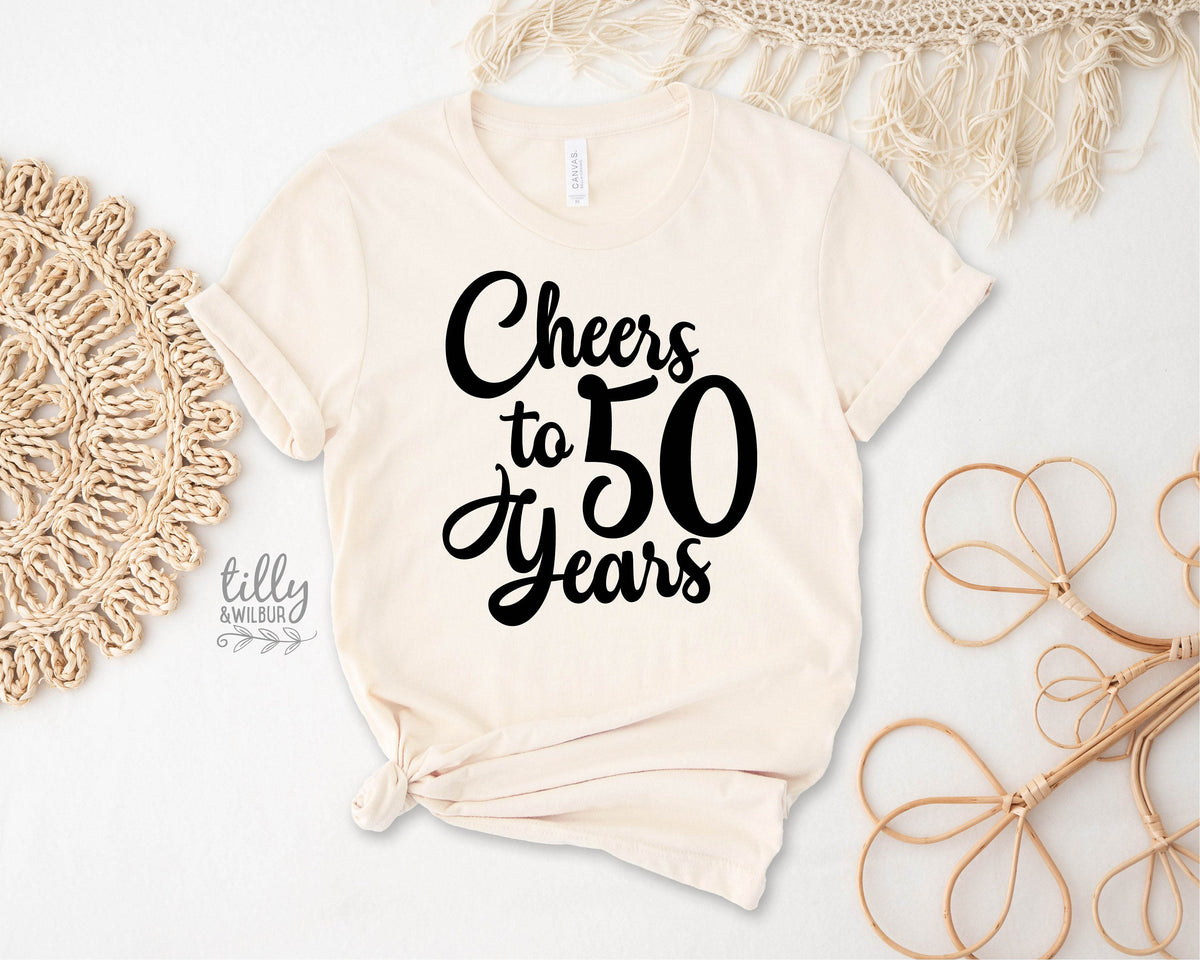 Cheers To 50 Years Birthday T-Shirt, 50th Birthday T-Shirt For Women, Women&#39;s 50th Birthday Gift, 50th Gift, Fiftieth T-Shirt, Fiftieth Gift