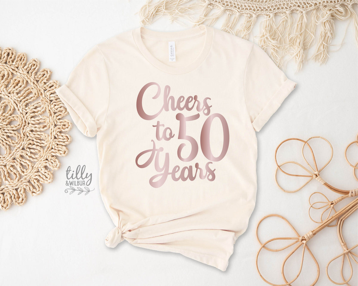 Cheers To 50 Years Birthday T-Shirt, 50th Birthday T-Shirt For Women, Women&#39;s 50th Birthday Gift, 50th Gift, Fiftieth T-Shirt, Fiftieth Gift