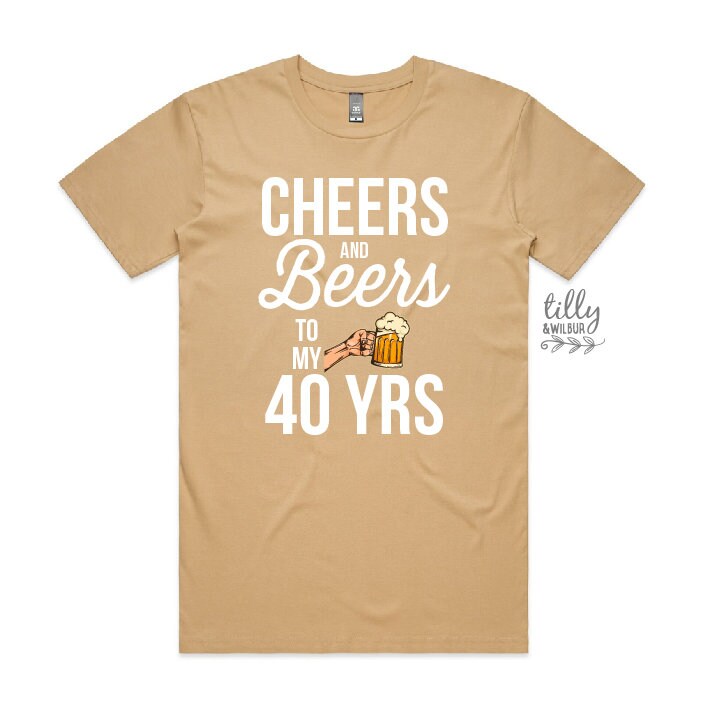 Cheers And Beers To My 40 Years 40th Birthday T-Shirt For Men, Men&#39;s Birthday Gift, Men&#39;s Shirt Gift, Men&#39;s Clothing, Turning forty Gift