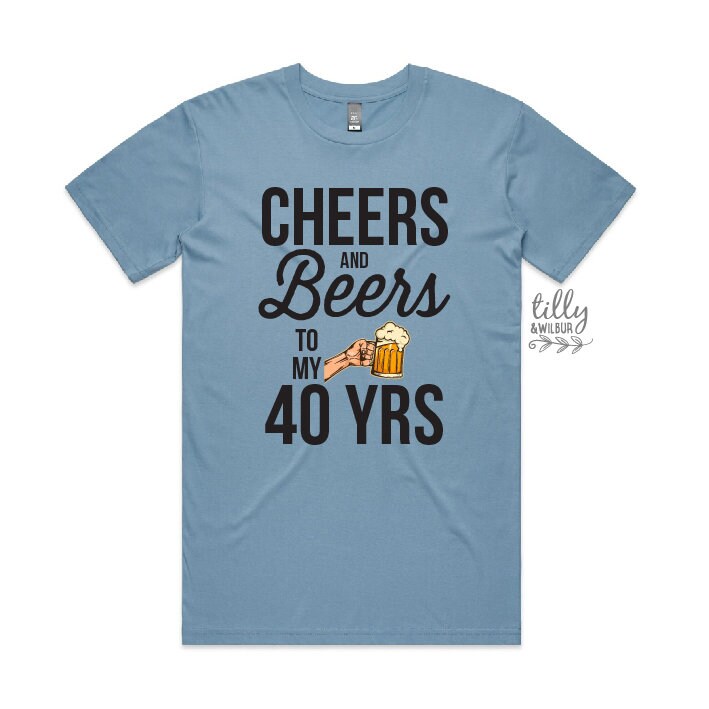 Cheers And Beers To My 40 Years 40th Birthday T-Shirt For Men, Men&#39;s Birthday Gift, Men&#39;s Shirt Gift, Men&#39;s Clothing, Turning forty Gift