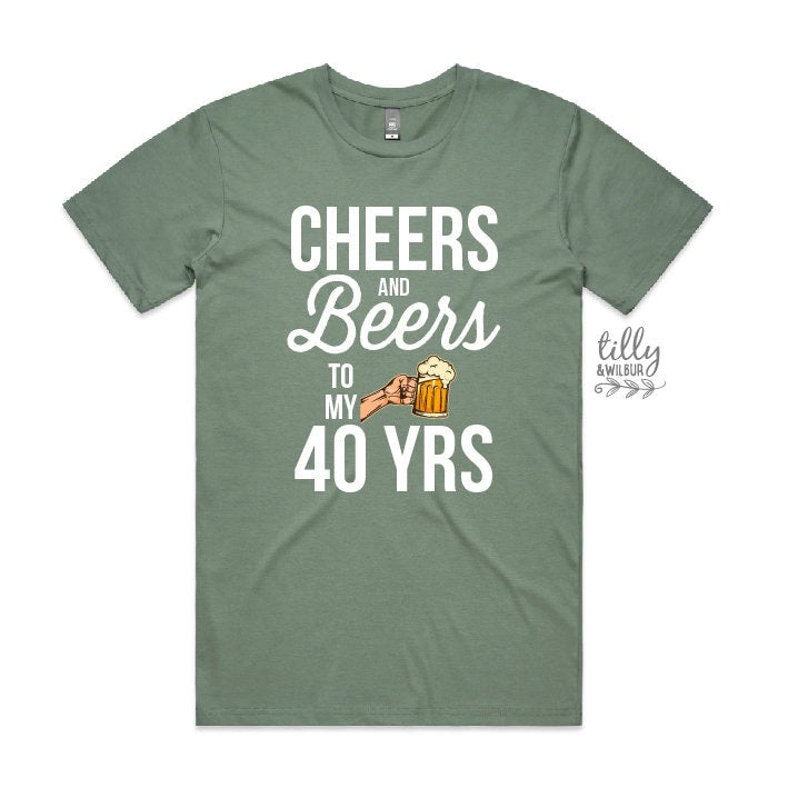 Cheers And Beers To My 40 Years 40th Birthday T-Shirt For Men, Men&#39;s Birthday Gift, Men&#39;s Shirt Gift, Men&#39;s Clothing, Turning forty Gift