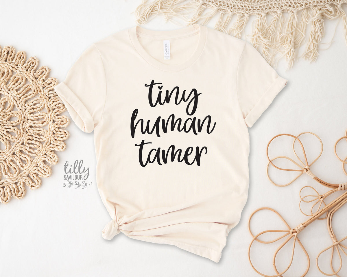 Funny Mum T-Shirt, Tiny Human Tamer T-Shirt, Funny Teacher T-Shirt, Parenting T-Shirt, Mother&#39;s Day, Mum T-Shirt, Funny Mum Gift