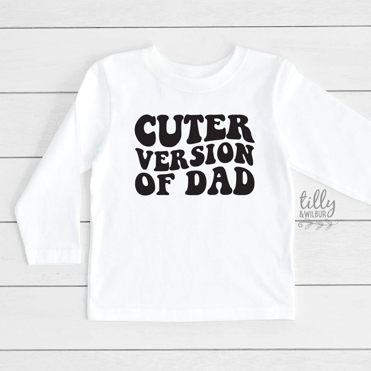 Cuter Version of Dad, Long Sleeve t-shirt, Kids Outfit, Fathers Day Gift, Funny Dad, Kid&#39;s clothing, t-shirts, Cute kids, Cuter Than Dad