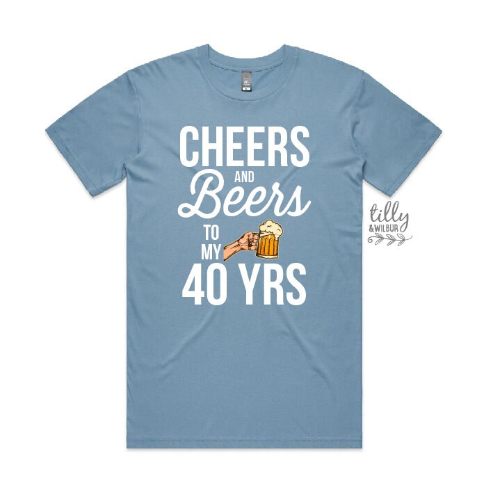 Cheers And Beers To My 40 Years 40th Birthday T-Shirt For Men, Men&#39;s Birthday Gift, Men&#39;s Shirt Gift, Men&#39;s Clothing, Turning forty Gift