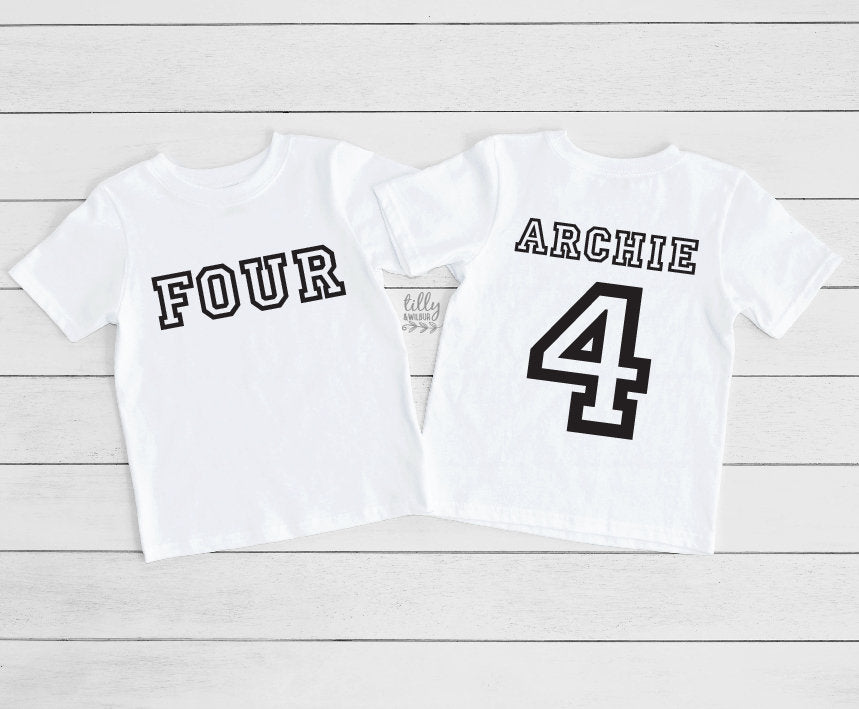 Four Personalised 4th Birthday T-Shirt, 4th Birthday Gift, 4 Birthday Tee, Name And Number 4 On Back Of Shirt, I Am 4, 4 Today, Boys &amp; Girls