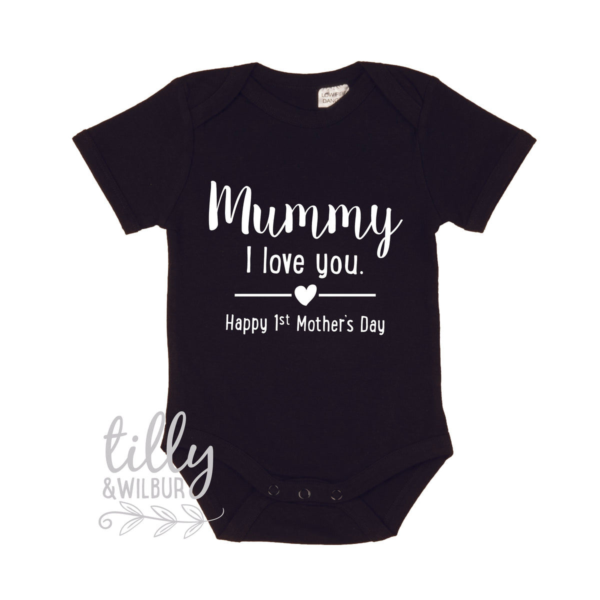 Mummy I Love You Happy 1st Mother&#39;s Day