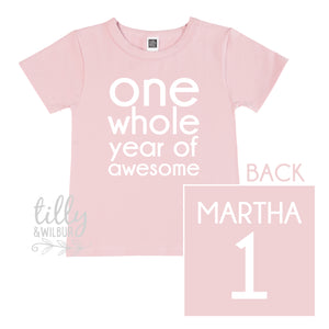 One Whole Year Of Awesome Girls 1st Birthday T-Shirt