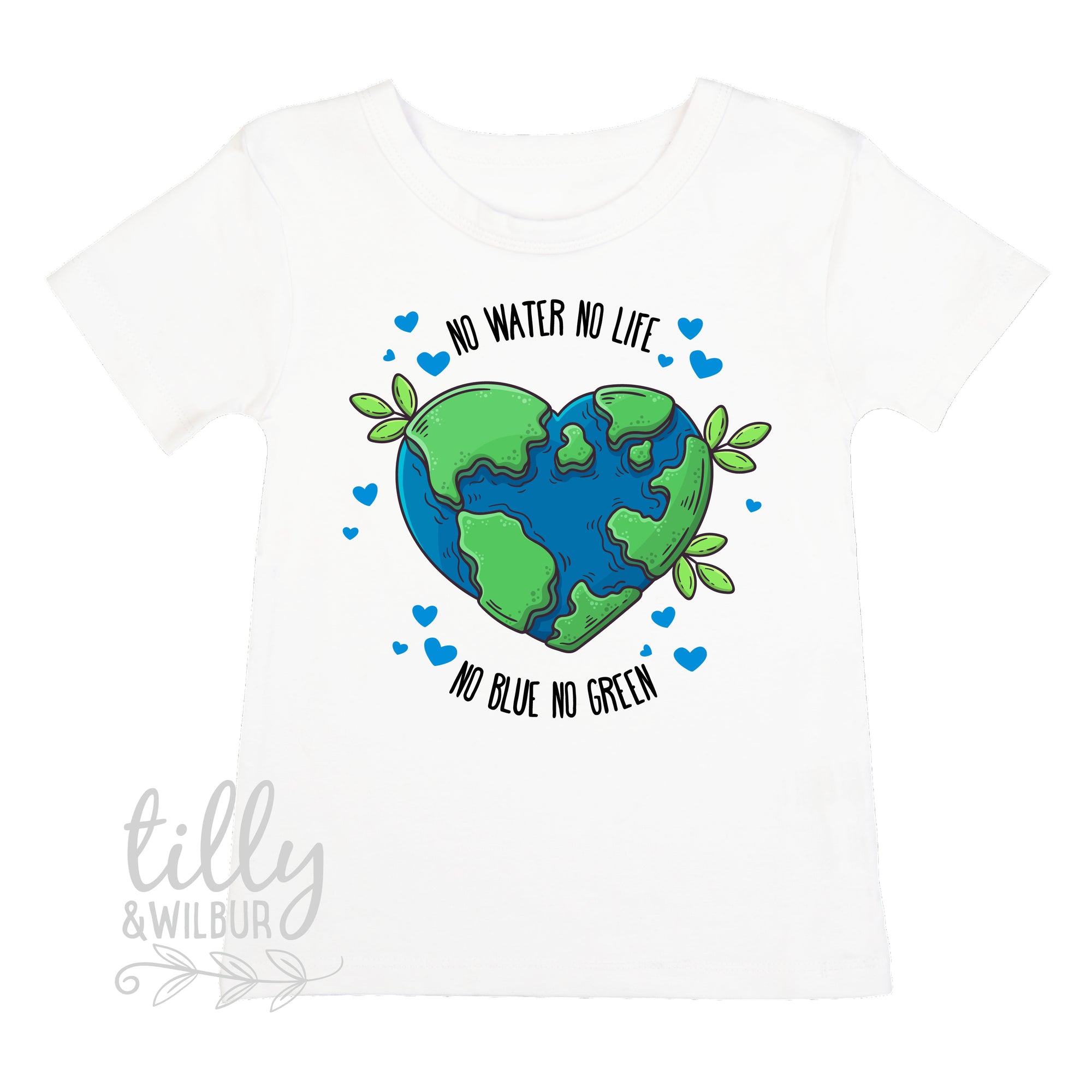 No Water No Life No Blue No Green Girls T-Shirt