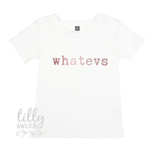 Whatevs Girl's T-Shirt