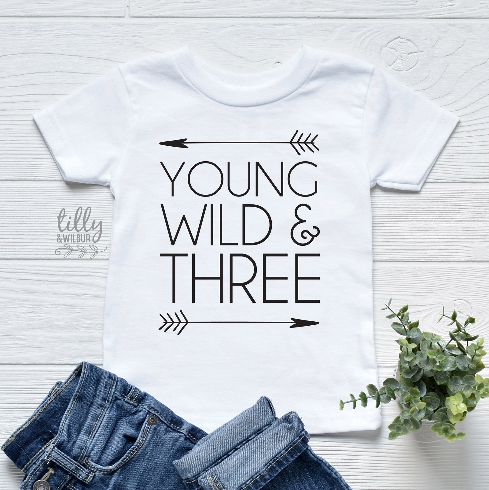 Young Wild And Three Birthday T-Shirt